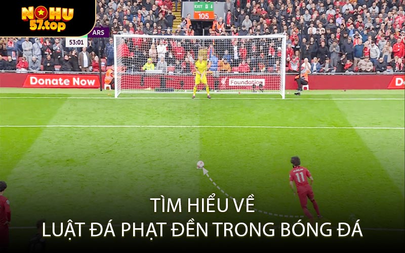 Tìm hiểu về luật đá phạt đền trong bóng đá