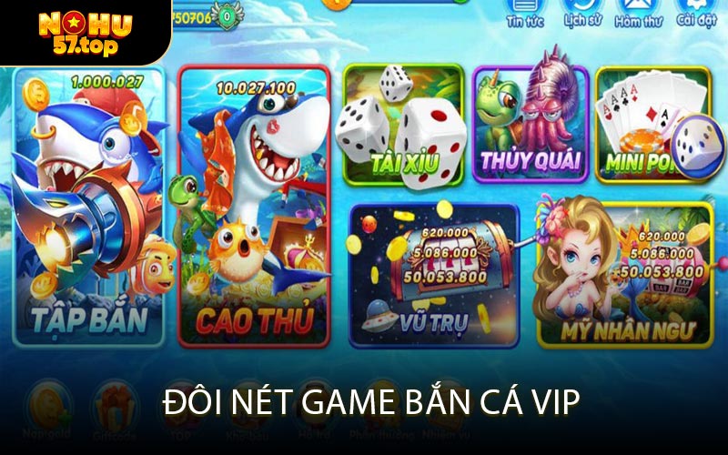 Đôi nét game bắn cá VIP